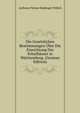 Die Gesetzlichen Bestimmungen Uber Die Einrichtung Der Schulhauser in Wurttemberg. (German Edition), Anthony Florian Madinger Willich 