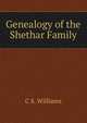 Genealogy of the Shethar Family, C S. Williams 