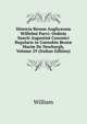 Historia Rerum Anglicarum Willelmi Parvi: Ordinis Sancti Augustini Canonici Regularis in Coenobio Beat? Mari? De Newburgh, Volume 29 (Italian Edition), William 