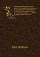 Sacramental Meditations and Advices, Grounded Upon Scripture Texts, Proper for Communicants: To Prepare Their Hearts, Excite Their Actions, Quicken . . to Which Is Added a Short Christian, John Willison 