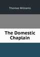 The Domestic Chaplain, Williams, Thomas 