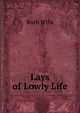 Lays of Lowly Life, Ruth Wills 