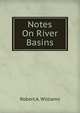 Notes On River Basins, Robert A. Williams 