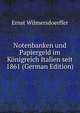Notenbanken und Papiergeld im Konigreich Italien seit 1861 (German Edition), Ernst Wilmersdoerffer 