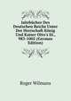 Jahrb?cher Des Deutschen Reichs Unter Der Herrschaft K?nig Und Kaiser Otto's Iii., 983-1002 (German Edition), Roger Wilmans 