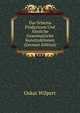 Das Schema Pindaricum Und Ahnliche Grammatische Konstruktionen (German Edition), Oskar Wilpert 