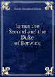 James the Second and the Duke of Berwick, Charles Townshend Wilson 