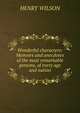 Wonderful characters: Memoirs and anecdotes of the most remarkable persons, of every age and nation, Henry Williams 