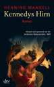 Kennedys Hirn: Roman, Mankell Henning 