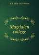 Magdalen college, H A. 1854-1927 Wilson 