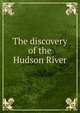 The discovery of the Hudson River, 