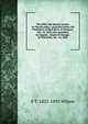 The elder: the annual sermon on church polity ; preached before the Presbytery of Rock River at Freeport, Oct. 13, 1856, also preached, by request, . Synod of Chicago, at Princeton, Oct. 16, 1856, S T. 1823-1893 Wilson 