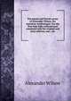 The poems and literary prose of Alexander Wilson, the American ornithologist. For the first time fully collected and compared with the original and early editions, mss., etc, Alexander Wilson 