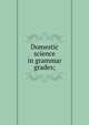 Domestic science in grammar grades;, 