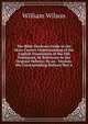 The Bible Students Guide to the More Correct Understanding of the English Translation of the Old Testament, by Reference to the Original Hebrew: By an . Version, the Corresponding Hebrew May a, William Wilson 