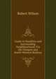 Guide to Dumfries and Surrounding Neighbourhood, Via the Glasgow and South-Western Railway, Robert Wilson 