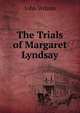 The Trials of Margaret Lyndsay, Wilson, John 