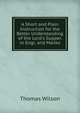 A Short and Plain Instruction for the Better Understanding of the Lord's Supper. in Engl. and Manks, Wilson, Thomas 