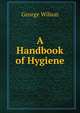 A Handbook of Hygiene, George Wilson 
