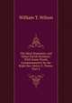 The Ideal Humanity, and Other Parish Sermons: With Some Words Commemorative by the Right Rev. Henry C. Potter, Part 4, William T. Wilson 