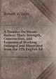A Treatise On Steam-Boilers: Their Strength, Construction, and Economical Working Enlarged and Illustrated from the 5Th English Ed, Robert Wilson 