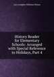 History Reader for Elementary Schools: Arranged with Special Reference to Holidays, Part 4, Lucy Langdon Williams Wilson 