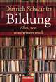 Bildung. Alles, was man wissen muß, Dietrich Schwanitz 
