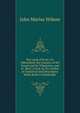 The Land of Scott: Or, Abbotsford, the Country of the Tweed and Its Tributaries, and St. Mary's Loch, by the Author of 'historical and Descriptive Hand-Book to Edinburgh'., John Marius Wilson 