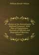 History of the Pennsylvania Railroad Company: With Plan of Organization, Portraits of Officials and Biographical Sketches, Volume 1, William Bender Wilson 