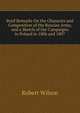 Brief Remarks On the Character and Composition of the Russian Army, and a Sketch of the Campaigns in Poland in 1806 and 1807, Robert Wilson 