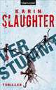 Verstummt, Karin Slaughter 