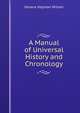 A Manual of Universal History and Chronology, Horace Hayman Wilson 