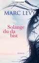 Solange du da bist, Marc Levy 