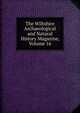 The Wiltshire Archaeological and Natural History Magazine, Volume 16, 