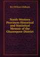 North-Western Provinces Historical and Statistical Memoir of the Ghazeepoor District, Bcs Wilton Oldham 
