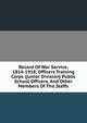 Record Of War Service, 1814-1918, Officers Training Corps (junior Division) Public School Officers, And Other Members Of The Staffs, 