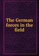 The German forces in the field, 