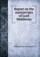 Report on the manuscripts of Lord Middleton, William Henry Stevenson 