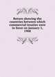 Return showing the countries between which commercial treaties were in force on January 1, 1908, 