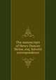 The manuscripts of Henry Duncan Skrine, esq. Salvetti correspondence, 
