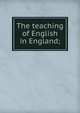 The teaching of English in England;, 