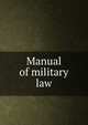 Manual of military law, 