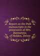 Report on the Palk manuscripts in the possession of Mrs. Bannatyne, of Haldon, Devon, 