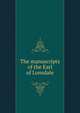The manuscripts of the Earl of Lonsdale, 