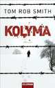 Kolyma, Smith Tom Rob 