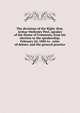 The decisions of the Right. Hon. Arthur Wellesley Peel, speaker of the House of Commons, from his election to the speakership, February 26, 1884 to . rules of debate, and the general practice, 