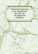 National insurance acts. Handbook for the use of approved societies, 
