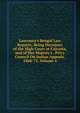 Lawrance's Bengal Law Reports: Being Decisions of the High Court at Calcutta, and of Her Majesty's . Privy Council On Indian Appeals, 1868-75, Volume 4, 