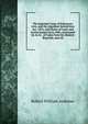 The Supreme Court of Judicature Acts, and the Appellate Jurisdiction Act, 1876, with Rules of Court and Forms Issued Up to 1885, Annotated So As to . of Cases from the Modern Reportds, and All, Robert William Andrews 