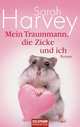 Mein Traummann, die Zicke und ich, Сара Харви 